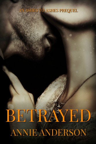 Betrayed by Annie Anderson