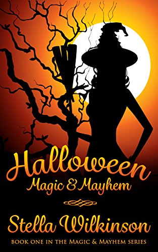 Halloween Magic & Mayhem by Stella Wilkinson