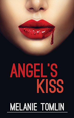 Angel's Kiss by Melanie Tomlin