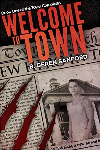 Welcome to Town by B. Geren Sanford