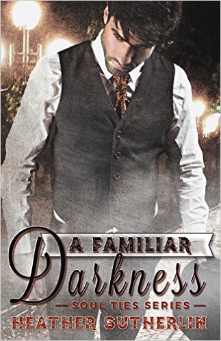 A Familiar Darkness by Heather Sutherlin